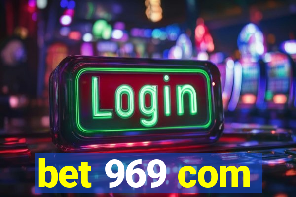 bet 969 com